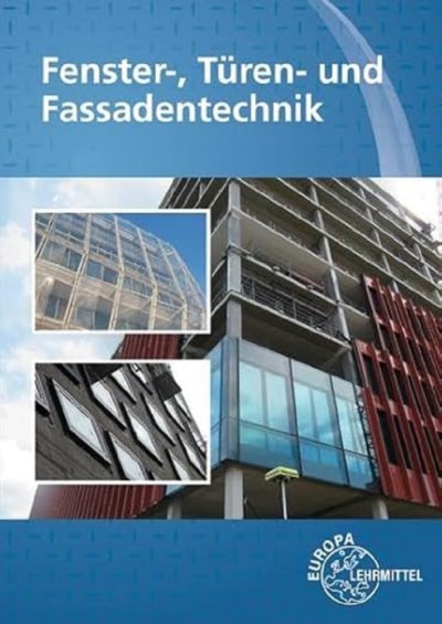 Fenster Türen und Fassadentechnik